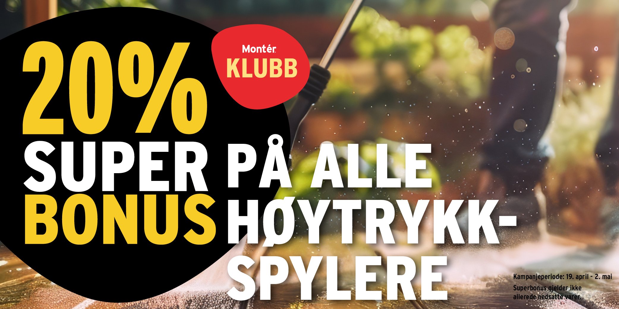 20% superbonus på høytrykkspylere hos Montér