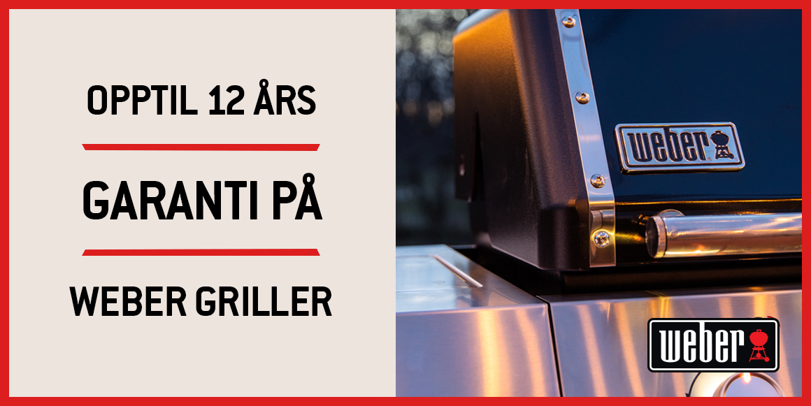 Opptil 12 års garanti på weber griller