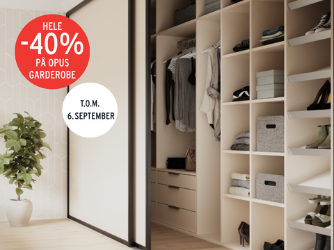 -40% på måltilpasset Opus garderobe!